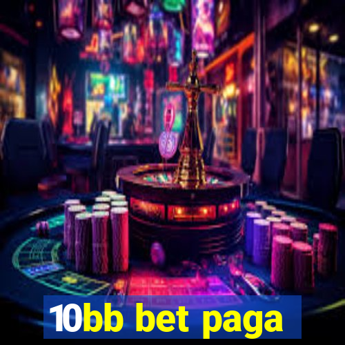 10bb bet paga